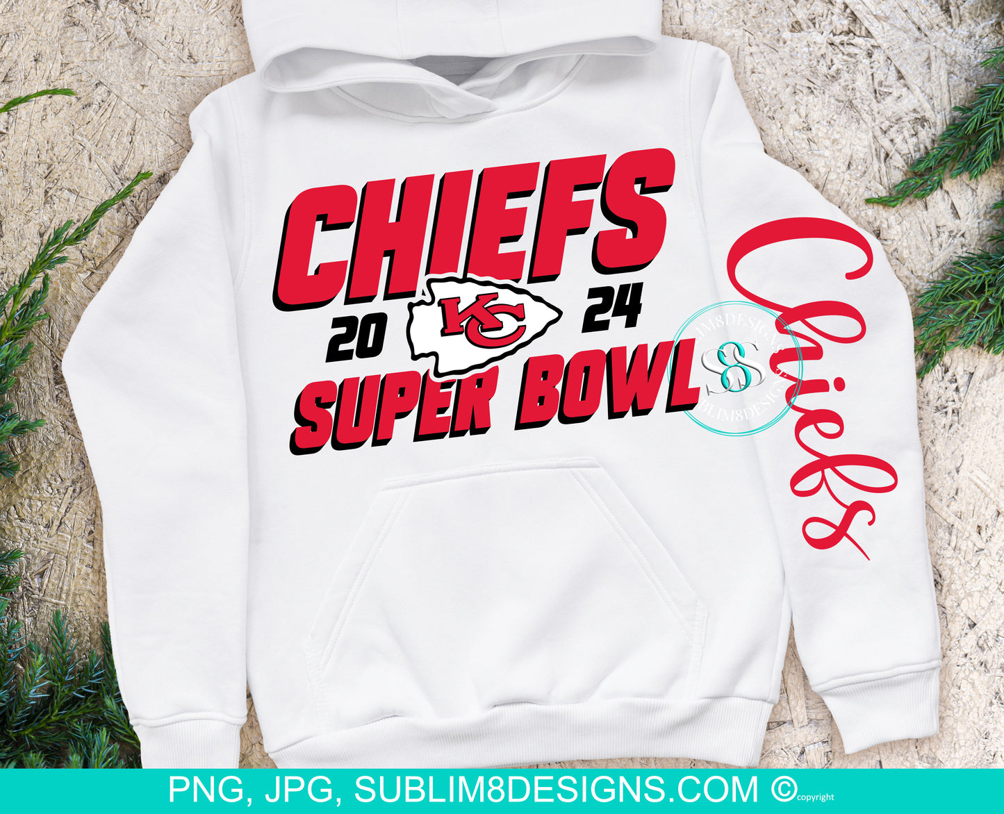 Chiefs 2024 Super Bowl With Sleeve