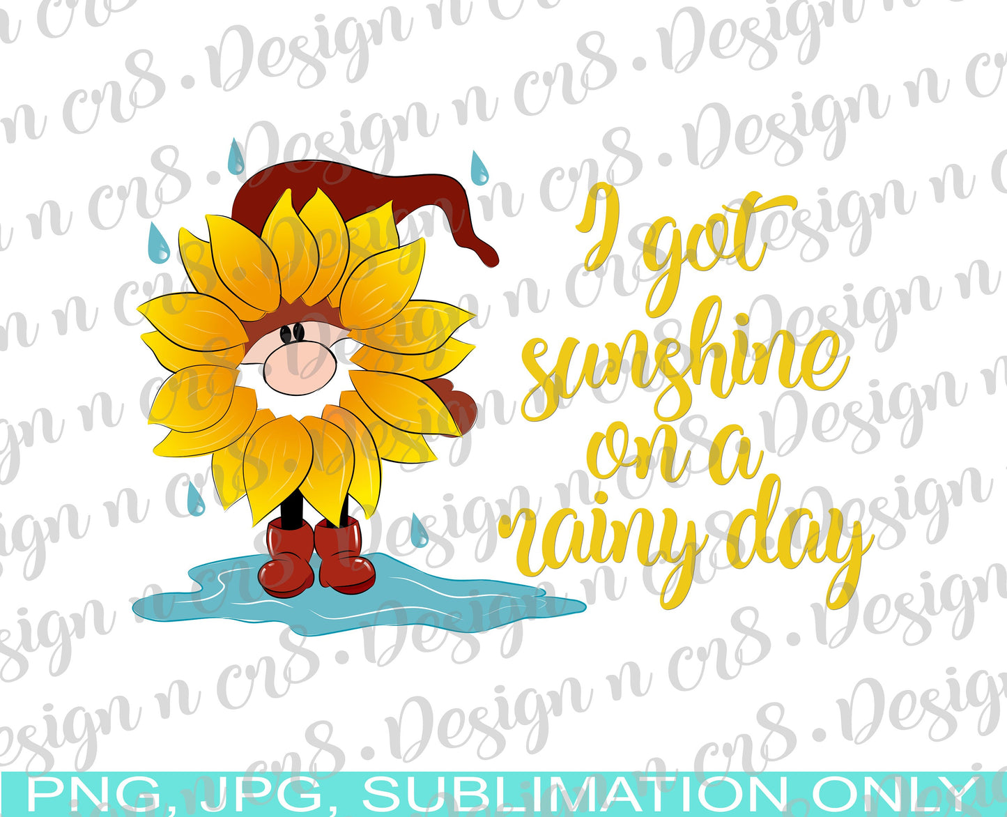 I got Sunshine On A Rainy Day PNG and JPG ONLY