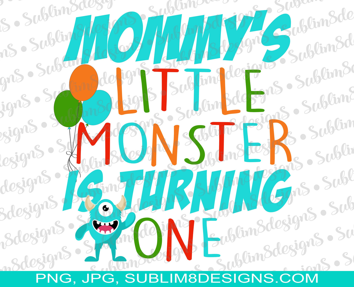 Personalised Mommy's Little Monster Is Turning One