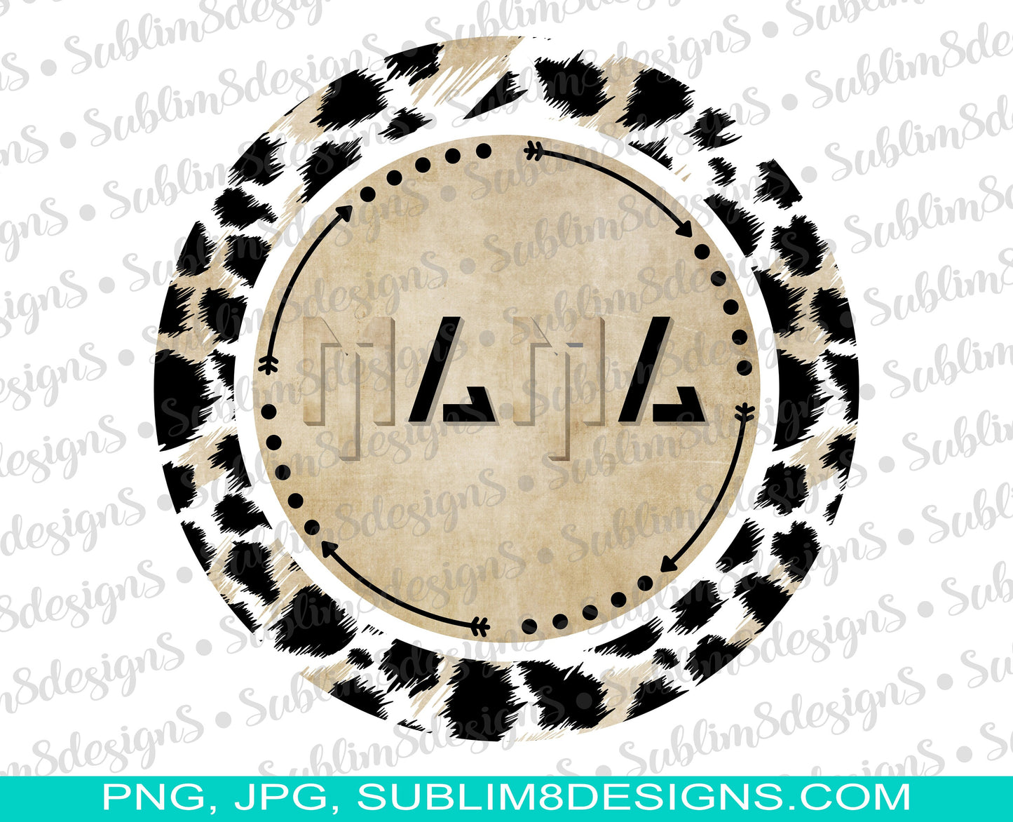 Leopard Mama | Leopard | Mama Design | Circle Leopard Mama png | Mama png | Leopard png | Sublimation Design PNG and JPG ONLY