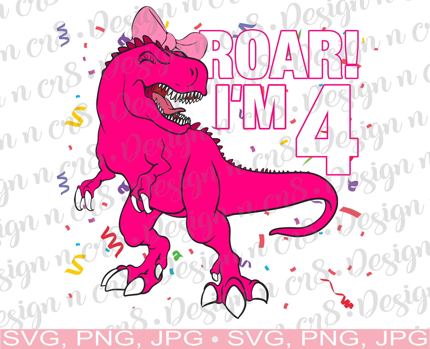 Roar I'm 4 | Dinosaur Design | Pink Dinosaur | Roar | Birthday 4 | Turning 4 | SVG For Cutting Machine | Sublimation Design PNG and JPG only