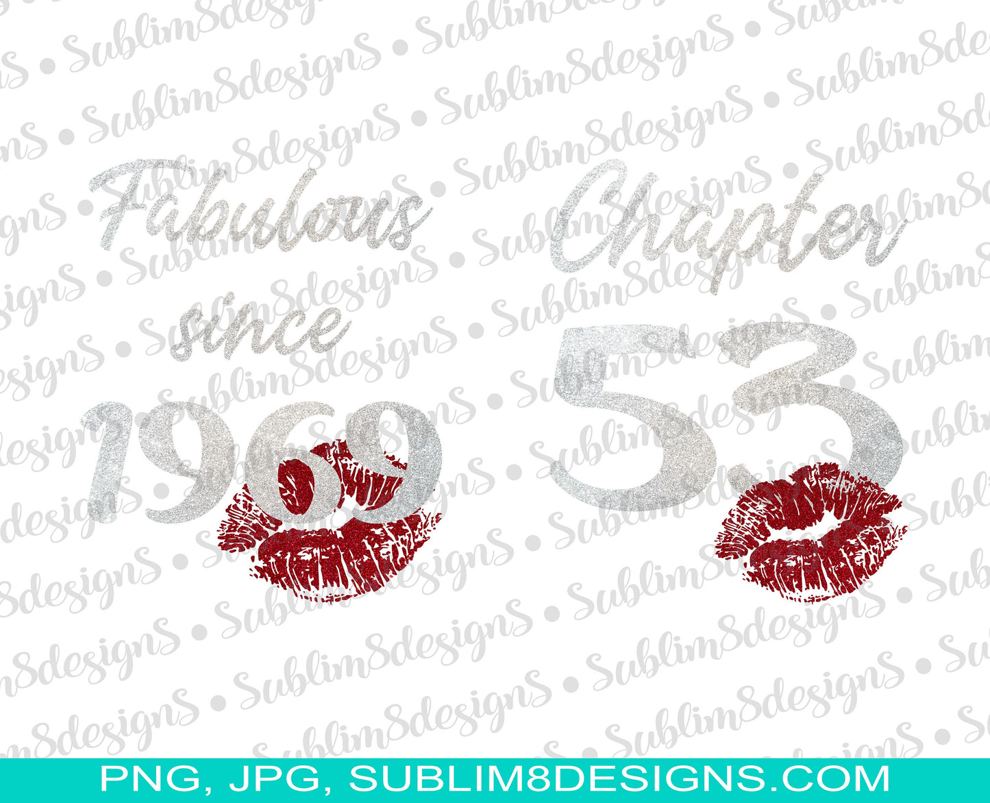 Personalized Fabulous Since 1969 Chapter 53 Designs PNG and JPG ONLY