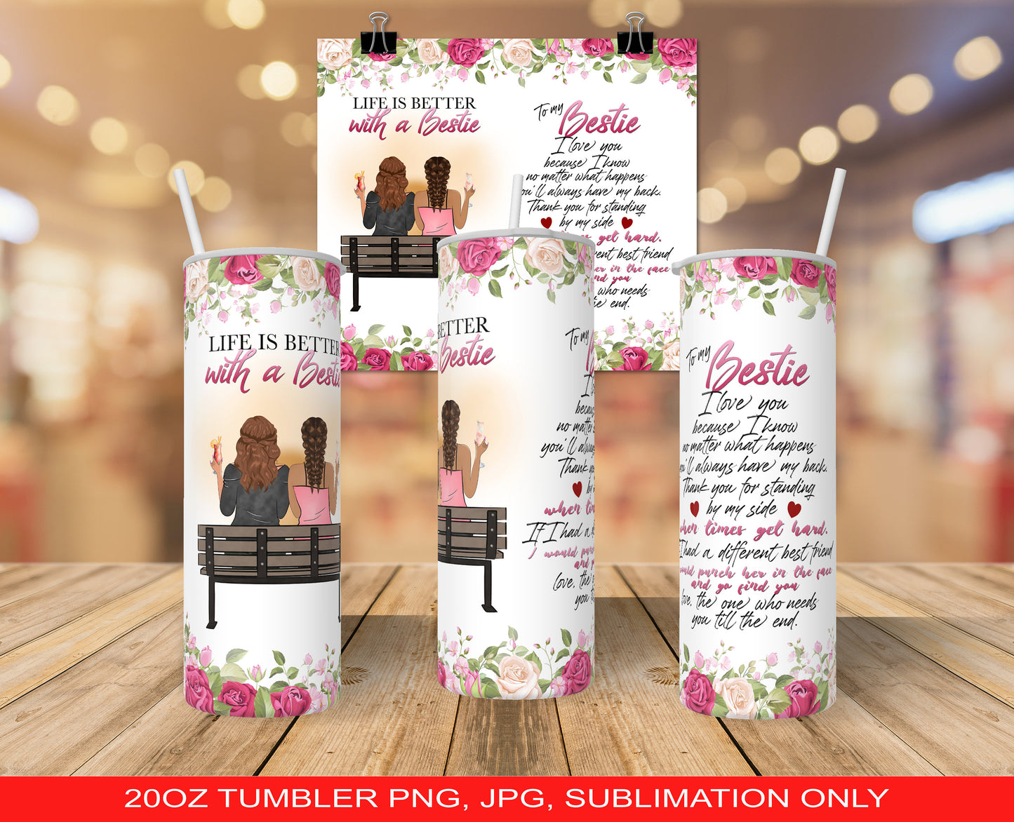 Life Is Better With A Bestie 20oz Tumbler PNG and JPG ONLY