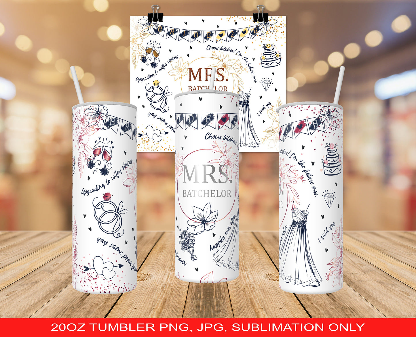 Personalized Mrs. Bachelor 20oz Tumbler PNG and JPG ONLY