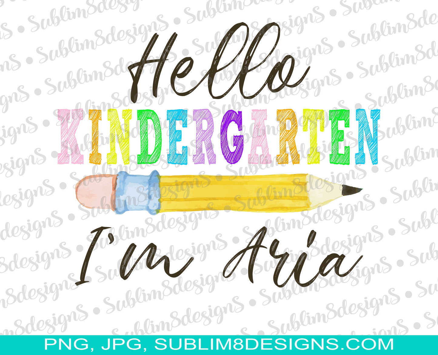 Personalized Hello Kindergarten PNG and JPG ONLLY