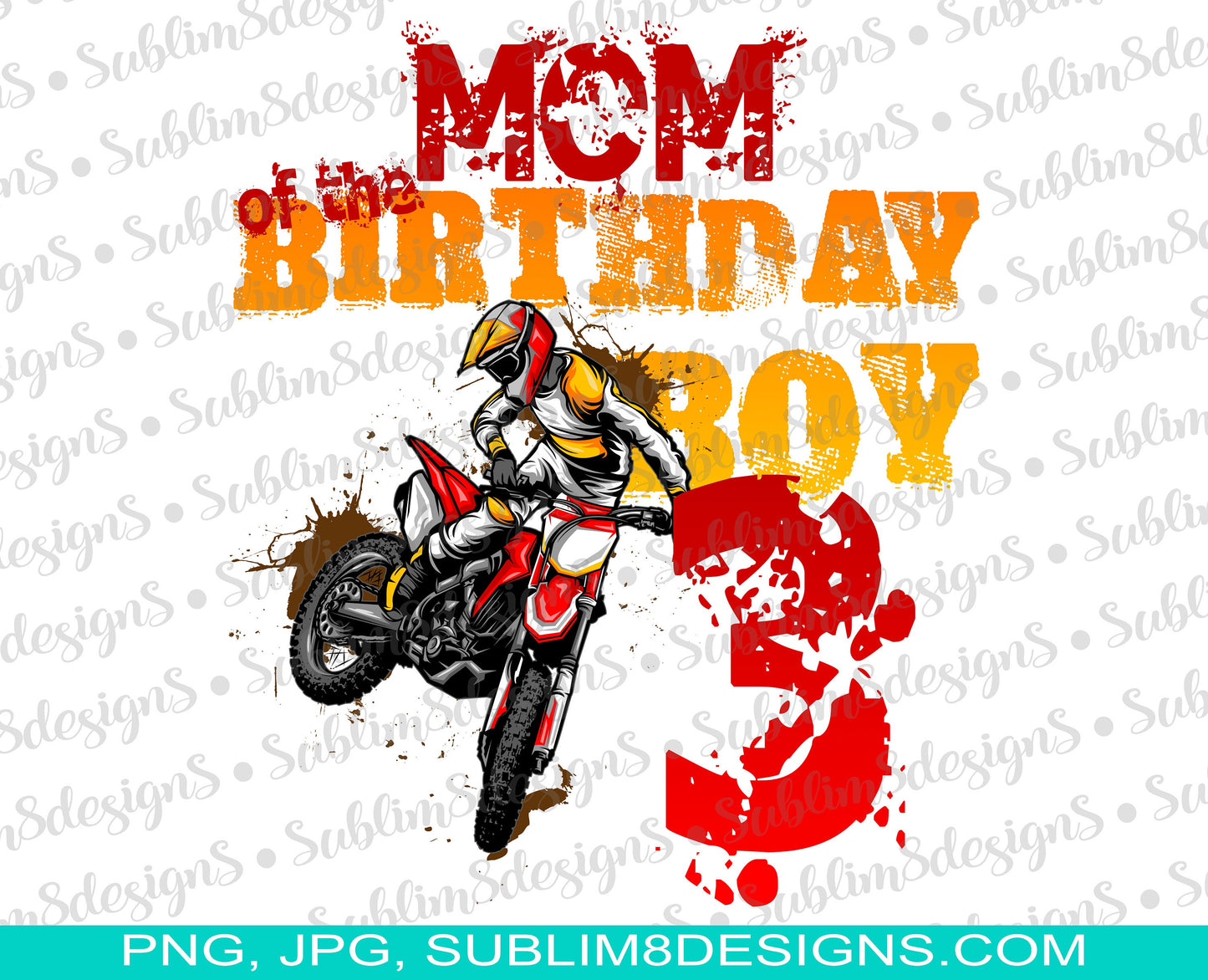 Mom Of The Birthday Boy PNG and JPG ONLY