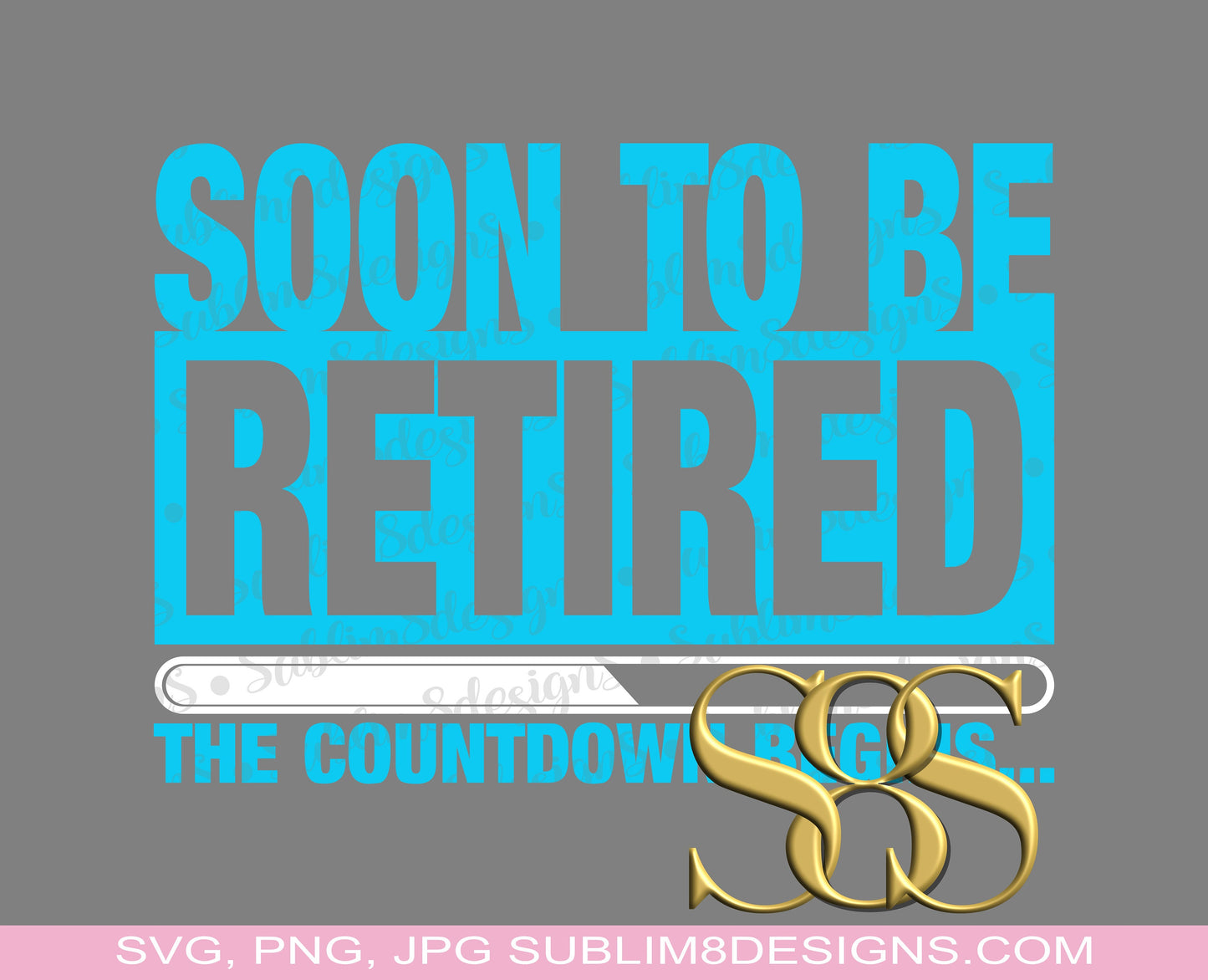 Soon To Be Retired SVG, PNG and JPG