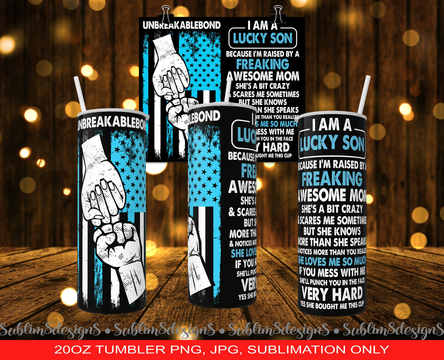 I Am A Lucky Son -  Mother's Day Gift - Perfect for the ultimate momma's boy! - Blue 20oz Tumbler Design PNG and JPG ONLY