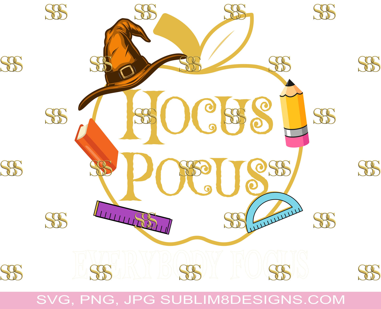 Hocus Pocus Everybody Focus SVG and PNG ONLY