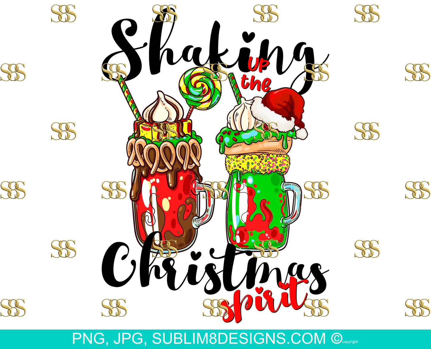 Shaking Up The Christmas Spirit | Christmas Shakes | Christmas Design | Christmas Spirit | Sublimation Design PNG and JPG ONLY