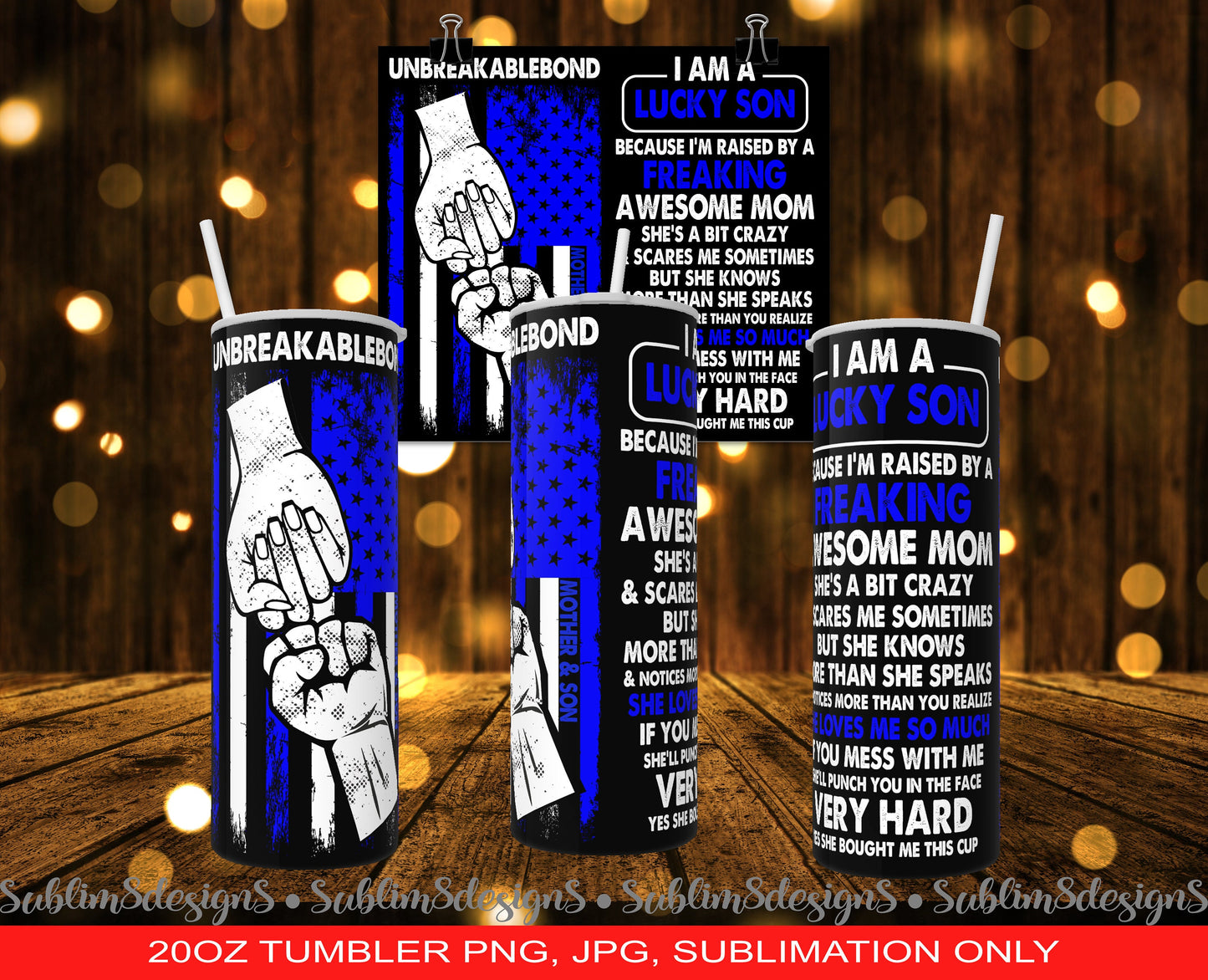 I Am A Lucky Son Unbreakable -  Mother's Day Gift - Perfect for the ultimate momma's boy! - royal blue 20oz Tumbler Design PNG and JPG ONLY