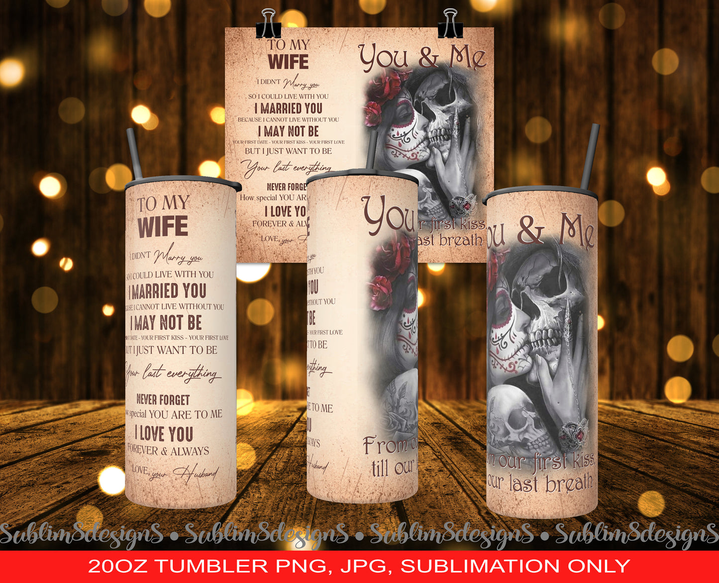 To My Wife, You& Me. From our first kiss, till our last breath 20oz Tumbler Sublimation Design PNG and JPG