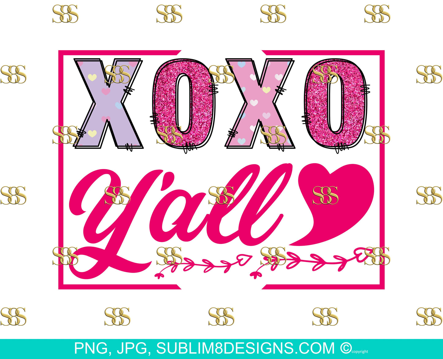 XOXO Y'all | Pink Design | Pink Heart | xoxo | Y'all Design | Pink Glitter | Purple Heart | Pink Heart | Sublimation Design PNG and JPG Only