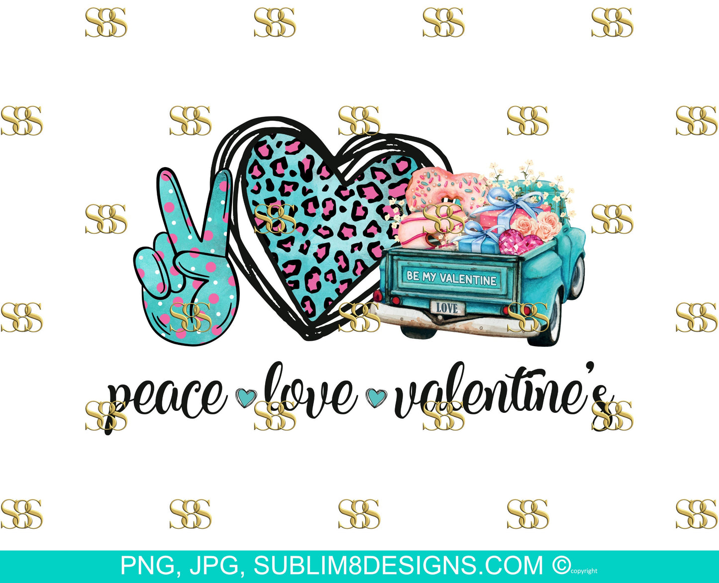 Peace Love Valentines | Valentine's Day | Blue Valentines Design | Flower Truck | Pink Leopard Hearts | Sublimation Design PNG and JPG ONLY