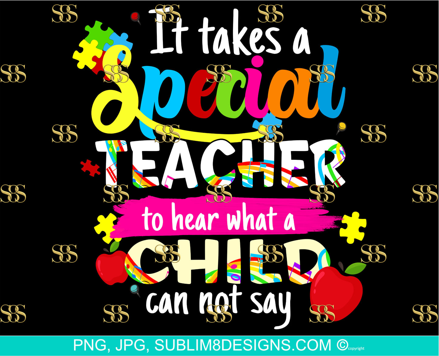 It Takes A Special Teacher | Teacher Gifts | Teacher Tumbler Wrap | Sublimation Design PNG ONLY