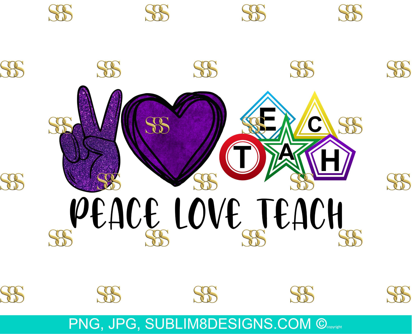Peace Love Teach | Glitter Purple Tumbler Wrap | Purple Gift | Glitter Purple Peace | Teach Shirt | Sublimation Design PNG and JPG ONLY