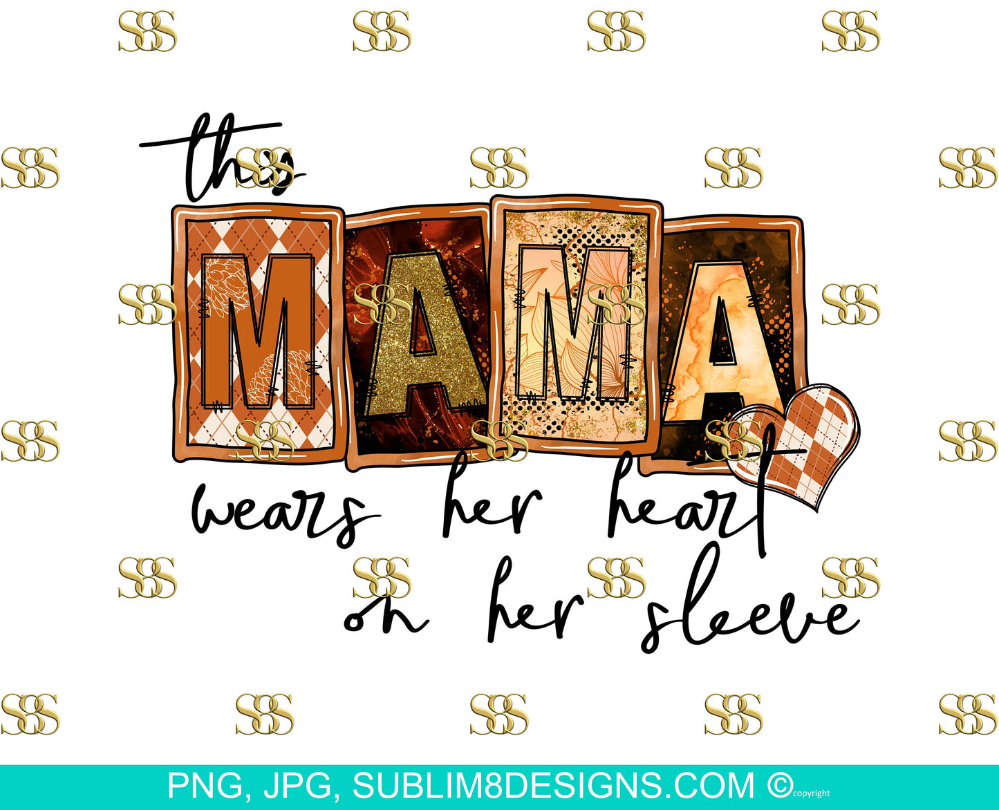 This Mama Wears Her Heart On Her Sleeve Doodle Font Sublimation Design PNG and JPG ONLY