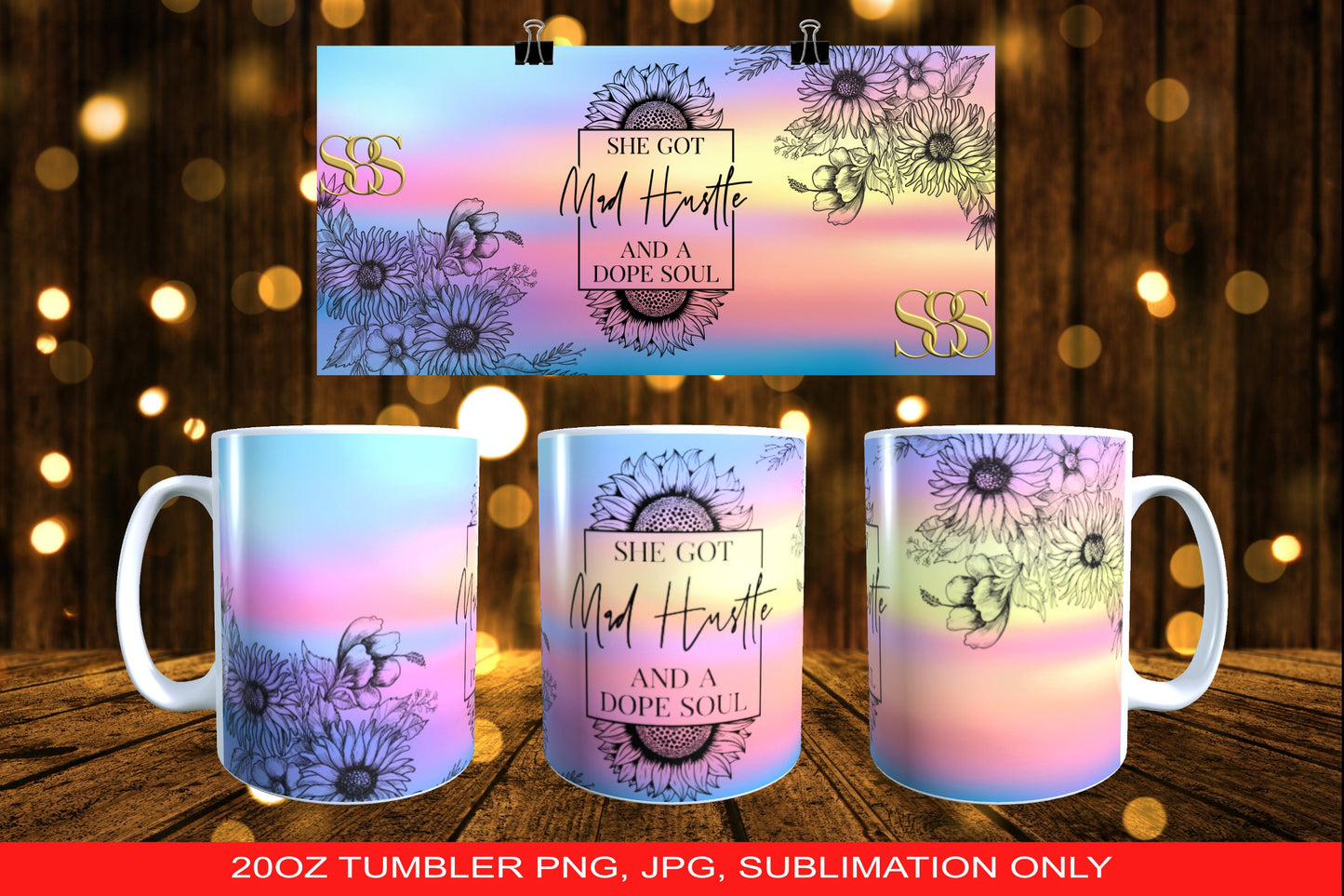 She Got A Mad Hustle And A Dope Soul Sublimation Bundle T-shirt, Tumbler and Mug Designs PNG and JPG ONLY