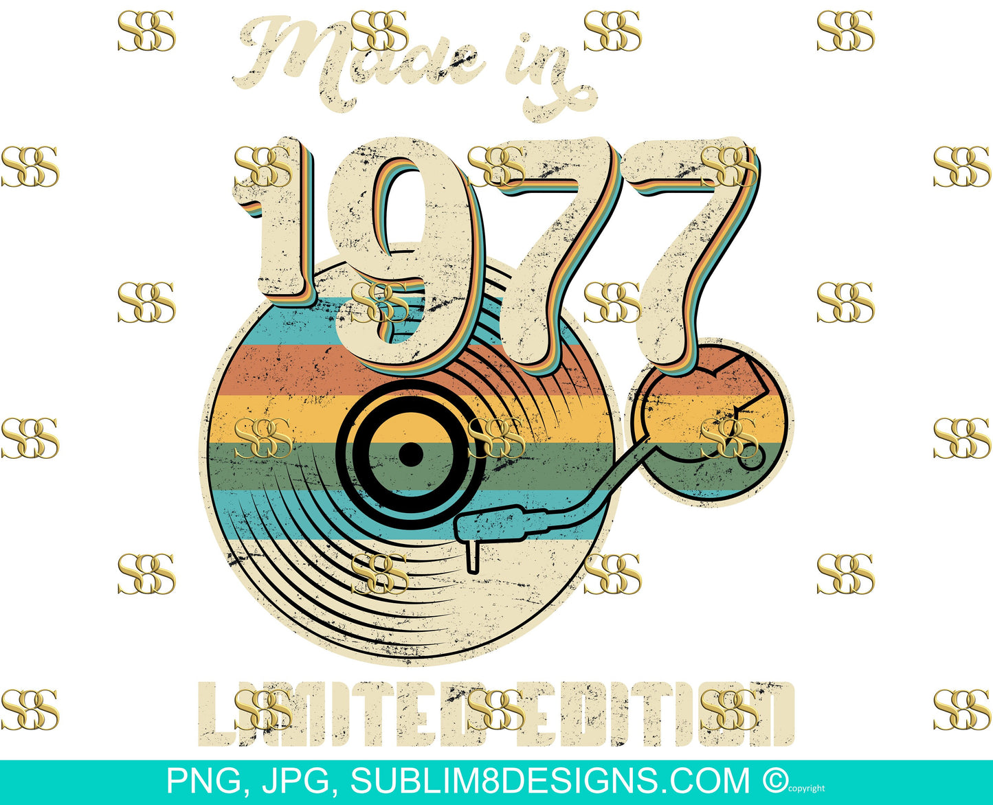 Personalized Made In 1977 Limited Edition Record Player Sublimation Design PNG and JPG ONLY