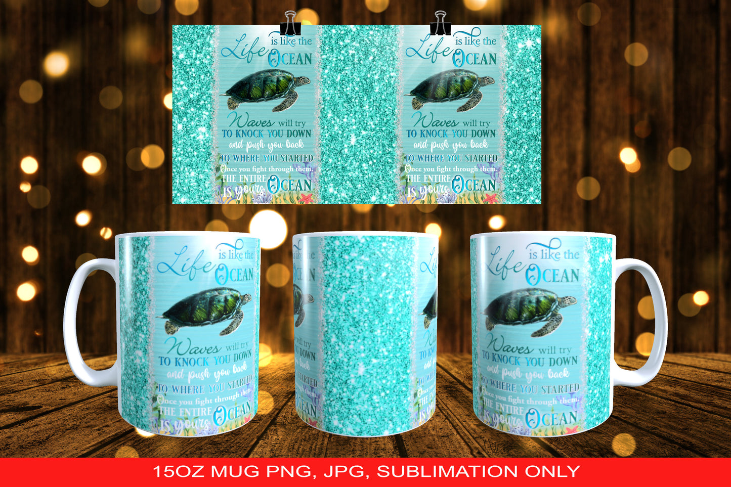 Ocean Resilience: Embracing Life's Waves with the Spirit of the Turtle Sublimation 15oz Mug Design