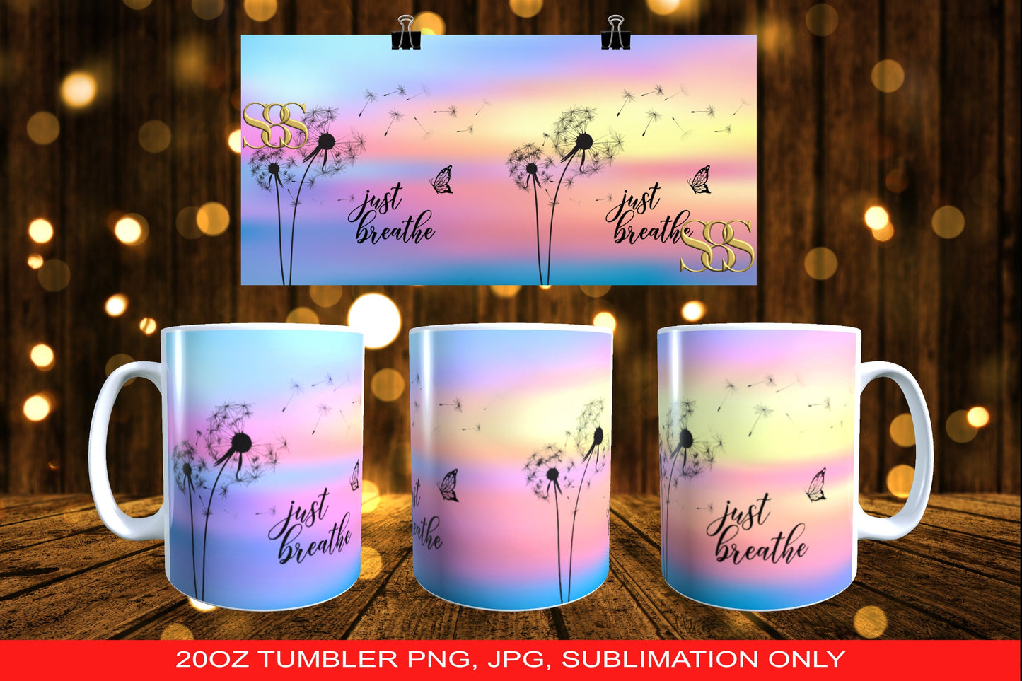 Just Breathe Beautiful Sunset Dandelion Butterfly 15oz Mug Wrap PNG and JPEG ONLY